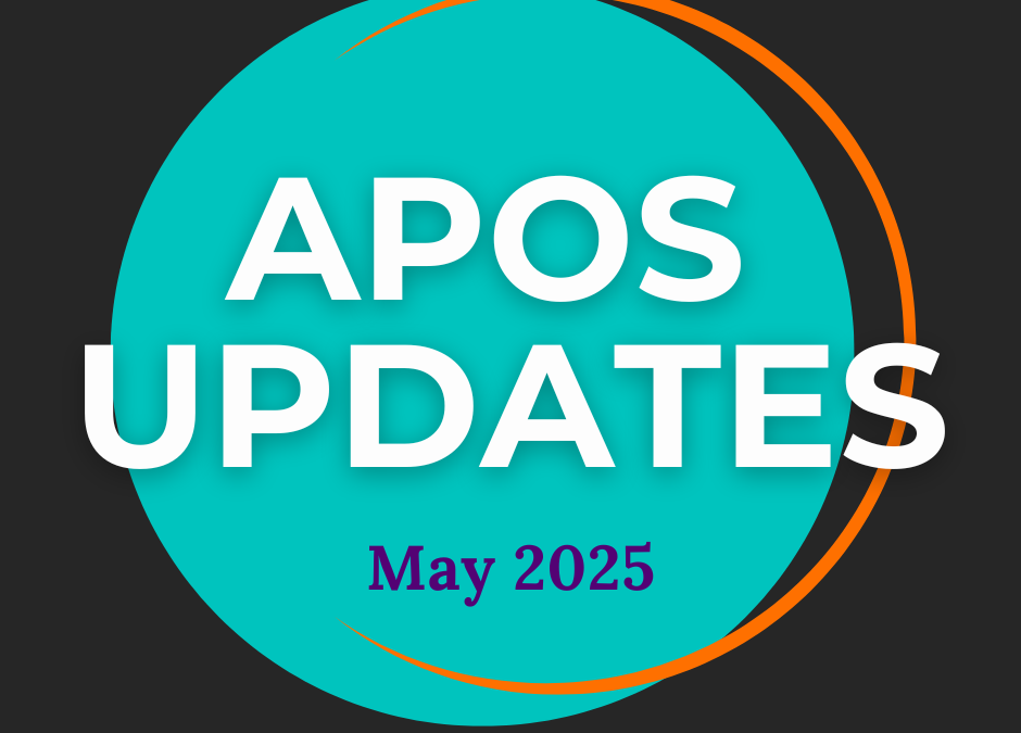 APOS Updates – May 2025